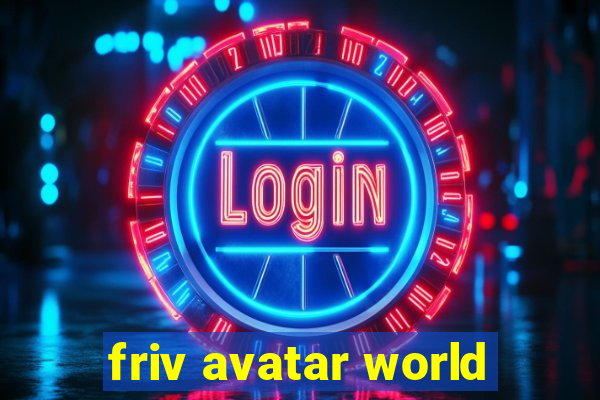 friv avatar world